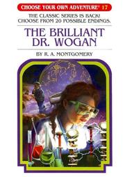 Cover of: The Brilliant Dr. Wogan by R. A. Montgomery