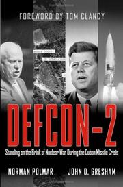Cover of: Defcon-2: standing on the brink of nuclear war during the Cuban missile crisis