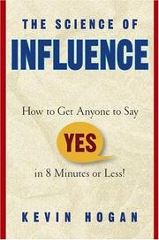 Cover of: The Science of Influence by Kevin Hogan