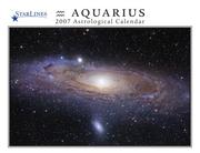 Cover of: Aquarius 2007 StarLines Astrological Calendar