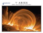 Cover of: Aries 2007 StarLines Astrological Calendar