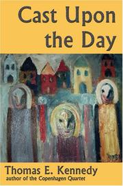 Cast Upon the Day