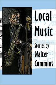 Cover of: Local Music by Walter Cummins