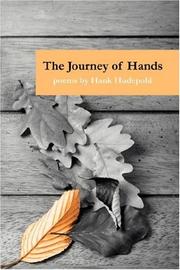 The Journey of Hands by Hank Hudepohl