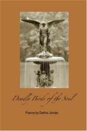 Deadly Birds of the Soul by DeAnn Jordan