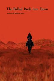 Cover of: The Ballad Rode into Town by William Baer