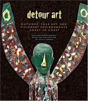 Cover of: Detour Art: Outsider, Folk Art, and Visionary Environments Coast to Coast - Art and Photographs from the Collection of Kelly Ludwig