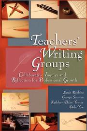 Teachers' writing groups by Sarah, Robbins, George, Seaman, Kathleen, Blake-Yancey