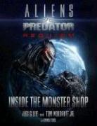 Cover of: AVPR: Aliens Vs. Predator- Requiem: Inside the Monster Shop