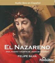 Cover of: El Nazareno/ Jesus of Nazareth by Felipe Silva