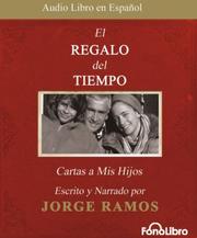 Cover of: El Regalo del Tiempo: Cartas a Mis Hijos