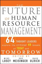Cover of: The future of human resource management by edited by Michael Losey, Sue Meisinger, Dave Ulrich.