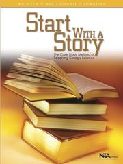 Cover of: Start With a Story: The Case Method of Teaching College Science