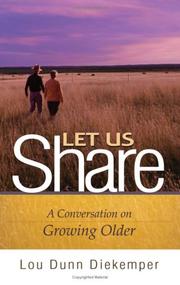 Cover of: Let Us Share: A Conversation on Growing Older