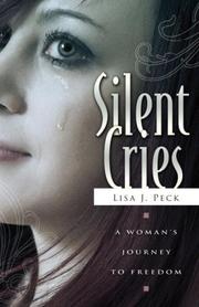 Cover of: Silent Cries: A Woman's Journey to Freedom
