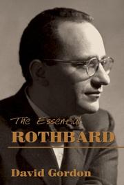 Cover of: The Essential Rothbard by Gordon; David