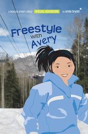 Freestyle with Avery (Beacon Street Girls) (Beacon Street Girls) by Annie Bryant