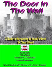 Cover of: The Door In The Wall Novel Guide | Shan Gillard