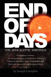 Cover of: END OF DAYS - The Apocalyptic Writings by Joseph, B. Lumpkin