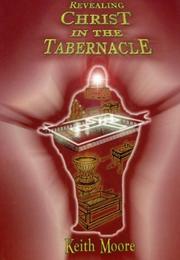 Cover of: Revealing Christ in the Tabernacle