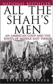 Cover of: All the Shah's Men by Stephen Kinzer