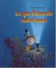 Cover of: Lo Que Eduardo Sabe Hacer/ What Eddie Can Do