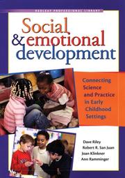 Cover of: Social & Emotional Development by Dave Riley, Robert R. San Juan, Joan Klinkner, Ann Ramminger, Mary Carns