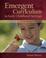 Cover of: Emergent Curriculum in Early Childhood Settings