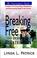 Cover of: Breaking Free from Destructive Relationships