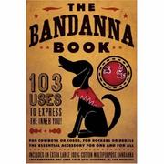 Cover of: The Bandanna Book by Ty Juan Ahn, Ty Juan Ahn