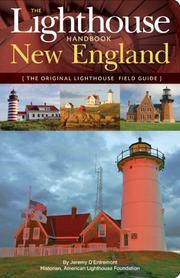 Cover of: The Lighthouse Handbook: New England: The Original Lighthouse Field Guide