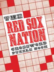 Cover of: Red Sox Nation Crossword Puzzle Book: 25 All-New Baseball Trivia Puzzles