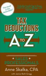 Cover of: Tax Deductions A to Z for Sales Professionals (Tax Deductions A to Z series) | Anne Skalka