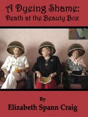 Cover of: A Dyeing Shame: Death at the Beauty Box