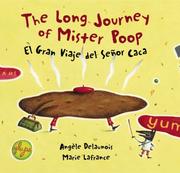 Cover of: The Long Journey of Mister Poop / El gran viaje del Señor Caca by Angele Delaunois