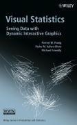Cover of: Visual Statistics: Seeing Data with Dynamic Interactive Graphics (Wiley Series in Probability and Statistics)