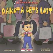 Cover of: The Playdate Kids Dakota Gets Lost (The Playdate Kids)