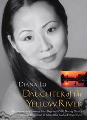 Cover of: Daughter of the Yellow River by Diana Lu, Diana Lu, Diana Lu