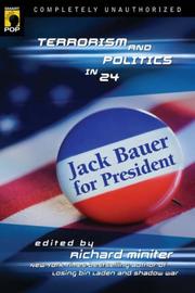 Cover of: Jack Bauer for President: Terrorism and Politics in <I>24</I> (Smart Pop series)