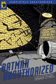 Cover of: Batman Unauthorized: Vigilantes, Jokers, and Heroes in Gotham City (Smart Pop series)