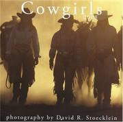 Cover of: 2008 Cowgirls Calendar by David R. Stoecklein