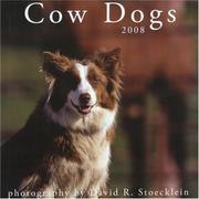 Cover of: 2008 Cow Dogs Calendar by David R. Stoecklein