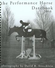 Cover of: 2008 Performance Horse Datebook by David R. Stoecklein