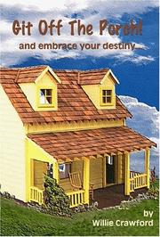 Cover of: Git Off the Porch! And Embrace Your Destiny