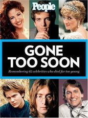 Cover of: People: Gone Too Soon: Remembering 65 Celebrities Who Died Too Young