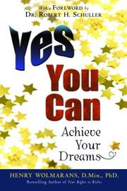 Yes You Can by Dr. Henry Wolmarans, Henry Wolmarans