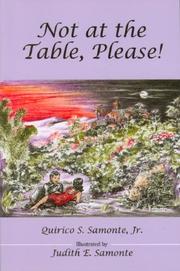 Cover of: Not at the Table, Please! by Quirico Samonte