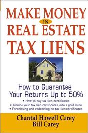 Cover of: Make Money in Real Estate Tax Liens  by Chantal Howell Carey, Bill Carey