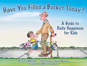 Cover of: Have You Filled a Bucket Today?