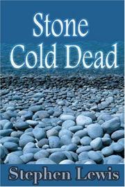 Stone Cold Dead by Stephen Lewis